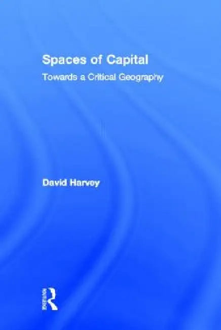 Buy Spaces of Capital (English, David Harvey) — BookShops.in