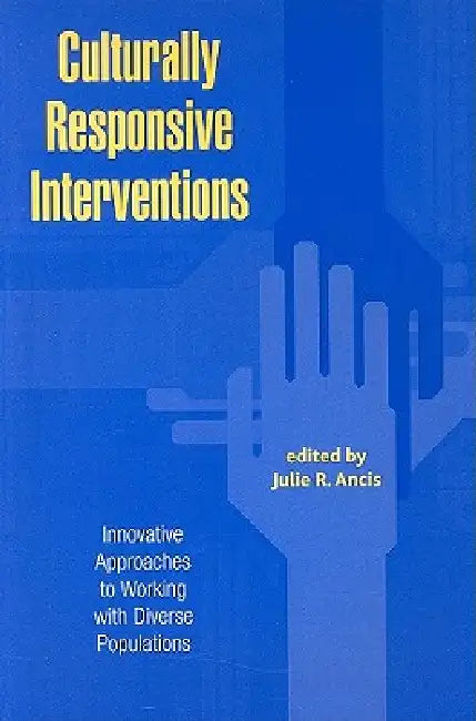 Buy Culturally Responsive Interventions (English, Julie R. Ancis) — BookShops.in