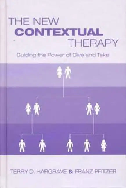 Buy The New Contextual Therapy (English, Terry D. Hargrave | Franz Pfitzer) — BookShops.in
