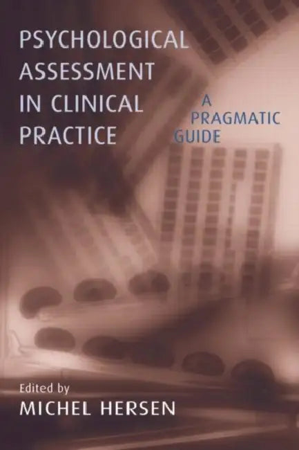 Buy Psychological Assessment in Clinical Practice (English, Michel Hersen) — BookShops.in