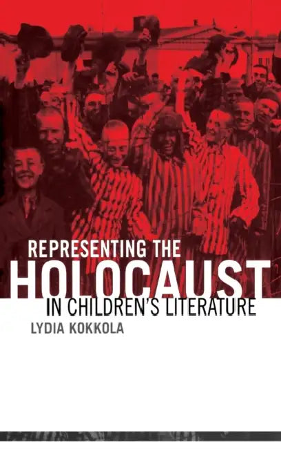 Buy Representing the Holocaust in Children's Literature | by Lydia Kokkola | Routledge | by Lydia Kokkola | Routledge | by Lydia Kokkola | Routledge | by Lydia Kokkola | Routledge | by Lydia Kokkola | Routledge | by Lydia Kokkola | Routledge | by Lydia Kokkola | Routledge | by Lydia Kokkola | Routledge | by Lydia Kokkola | Routledge | by Lydia Kokkola | Routledge | by Lydia Kokkola | Routledge | by Lydia Kokkola | Routledge | by Lydia Kokkola | Routledge | by Lydia Kokkola | Routledge | by Lydia Kok — BookShops.in