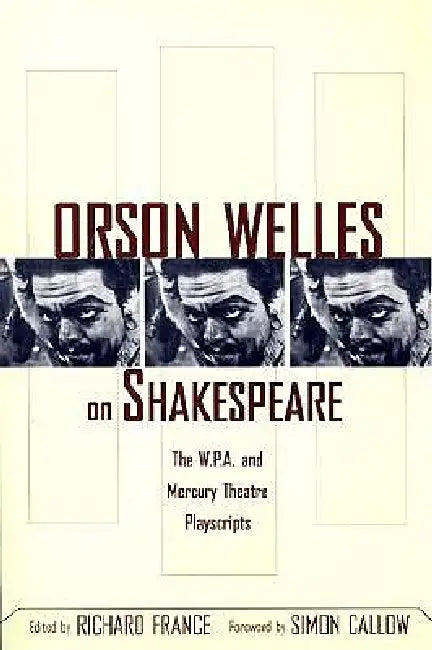 Buy Orson Welles on Shakespeare (English, Richard France) — BookShops.in