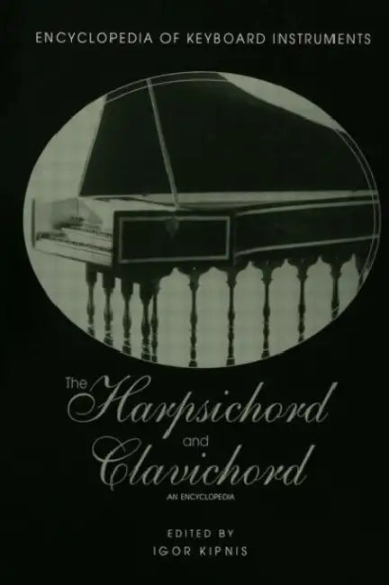Buy The Harpsichord and Clavichord (English, Igor Kipnis) — BookShops.in