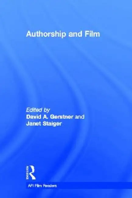 Buy Authorship and Film (English, David A. Gerstner | Janet Staiger) — BookShops.in