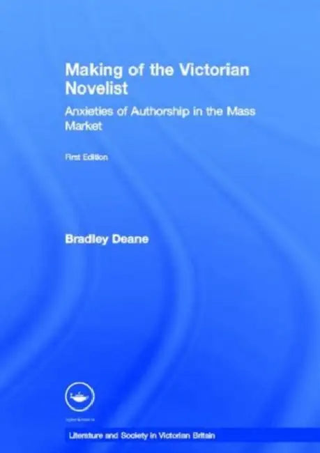 Buy Making of the Victorian Novelist (English, Bradley Deane) — BookShops.in