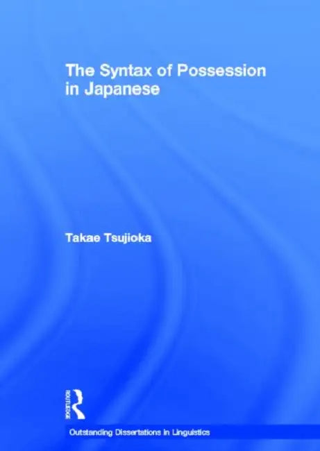 Buy The Syntax of Possession in Japanese (English, Takae Tsujioka) — BookShops.in
