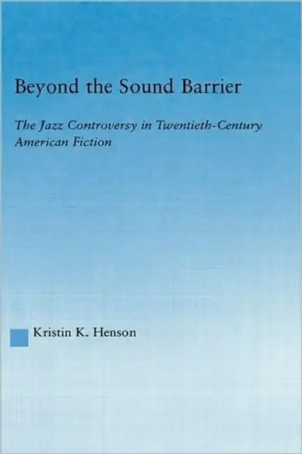 Buy Beyond the Sound Barrier (English, Kristin K. Henson) — BookShops.in