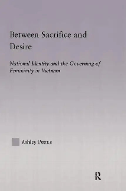 Buy Between Sacrifice and Desire (English, Ashley Pettus) — BookShops.in