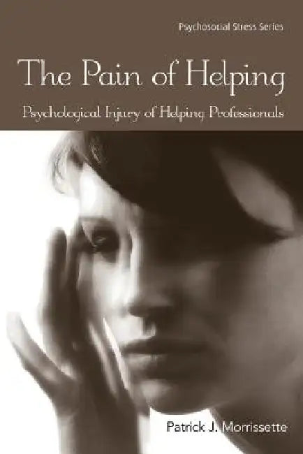 Buy The Pain of Helping (English, Patrick J. Morrissette) — BookShops.in
