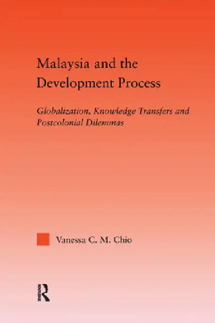 Buy Malaysia and the Development Process (English, Vanessa C. M. Chio) — BookShops.in