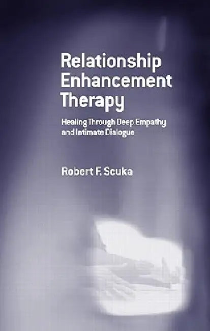Buy Relationship Enhancement Therapy (English, Robert F. Scuka) — BookShops.in