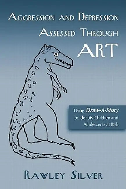 Buy Aggression and Depression Assessed Through Art (English, Rawley Silver) — BookShops.in