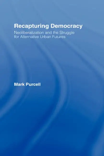 Buy Recapturing Democracy (English, Mark Purcell) — BookShops.in