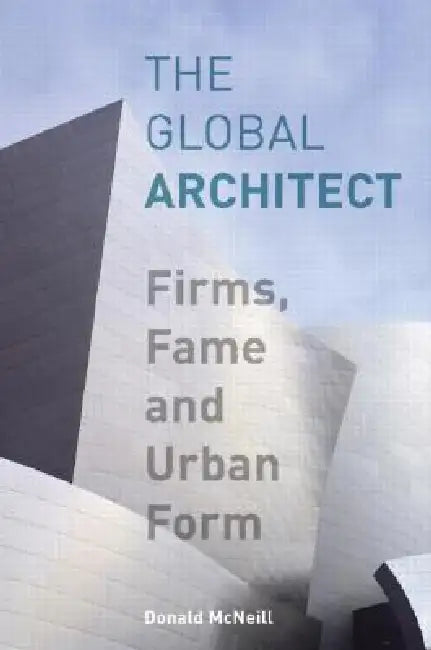 Buy The Global Architect (English, Donald McNeill) — BookShops.in