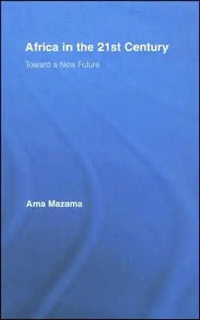 Buy Africa in the 21st Century (English, Ama Mazama) — BookShops.in