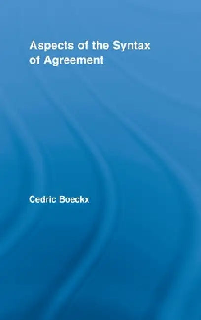 Buy Aspects of the Syntax of Agreement (English, Cedric Boeckx) — BookShops.in