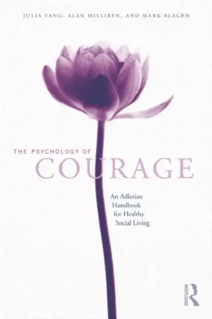 Buy The Psychology of Courage (English, Julia Yang | Alan Milliren) — BookShops.in