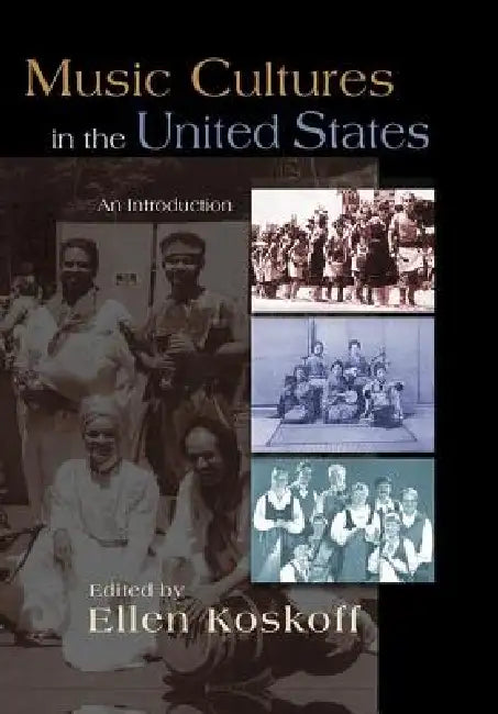 Buy Music Cultures in the United States (English, Ellen Koskoff) — BookShops.in