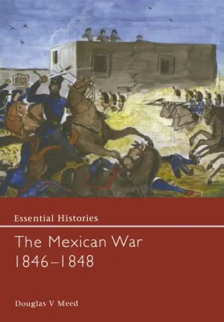 Buy The Mexican War 1846-1848 (English, Meed Douglas V.) โ BookShops.in