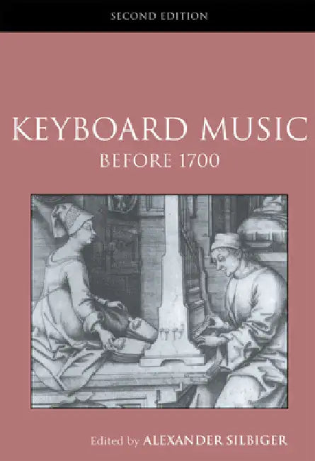 Buy Keyboard Music Before 1700 (English, Alexander Silbiger) β BookShops.in