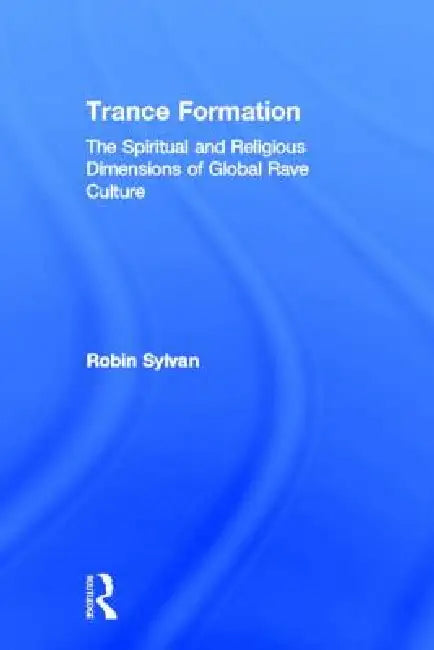 Buy Trance Formation (English, Robin Sylvan) β BookShops.in