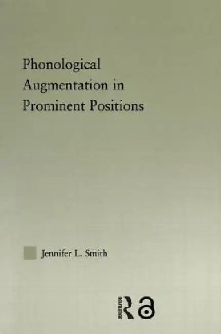 Buy Phonological Augmentation in Prominent Positions (English, Jennifer L. Smith) — BookShops.in