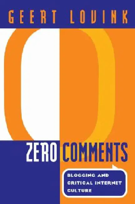Buy Zero Comments (English, Lovink Geert) — BookShops.in