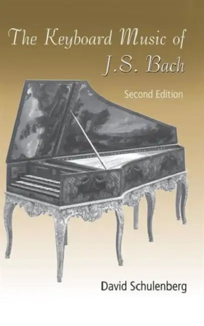 Buy The Keyboard Music of J.S. Bach (English, David Schulenberg) — BookShops.in