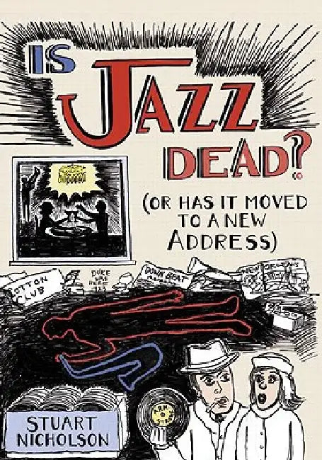 Buy Is Jazz Dead? (English, Stuart Nicholson) — BookShops.in