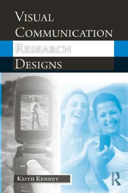Buy Visual Communication Research Designs (English, Keith Kenney) — BookShops.in