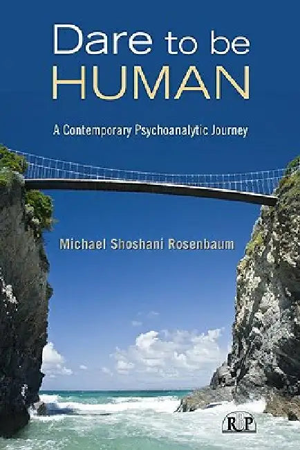 Buy Dare to Be Human (English, Michael Shoshani Rosenbaum) — BookShops.in