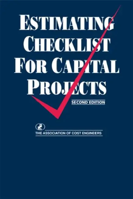 Buy Estimating Checklist for Capital Projects (English, Association Of Cost Engineers) — BookShops.in