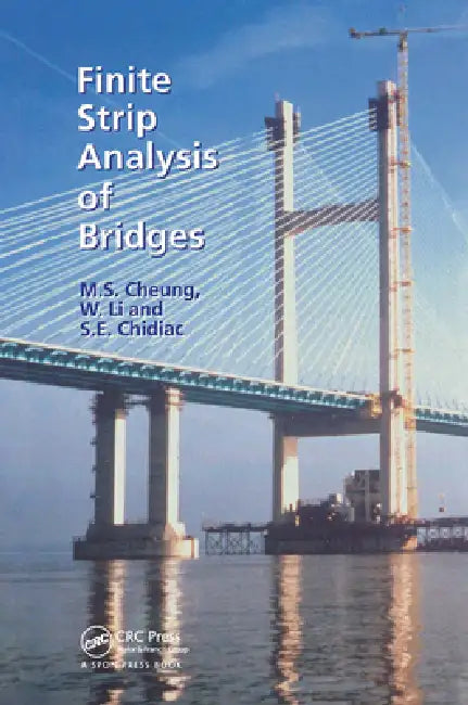Buy Finite Strip Analysis of Bridges (English, M. S. Cheung | S. E. Chidiac | W. Li) — BookShops.in