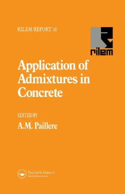 Buy Application Of Admixtures In Concrete (English, A.M. Paillere) — BookShops.in