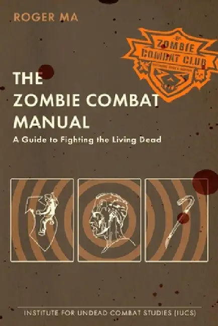Buy The Zombie Combat Manual (English, Roger Ma) — BookShops.in