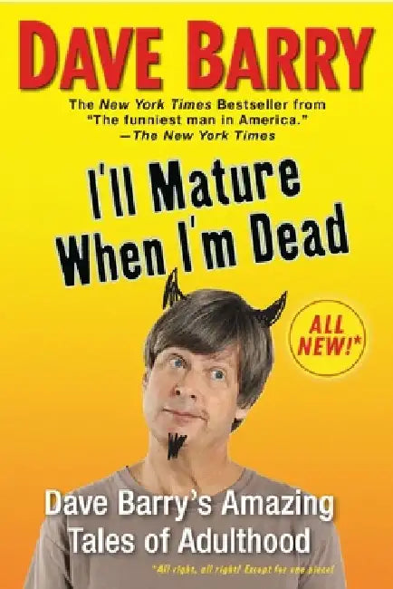Buy I'll Mature When I'm Dead (English, Dave Barry) — BookShops.in
