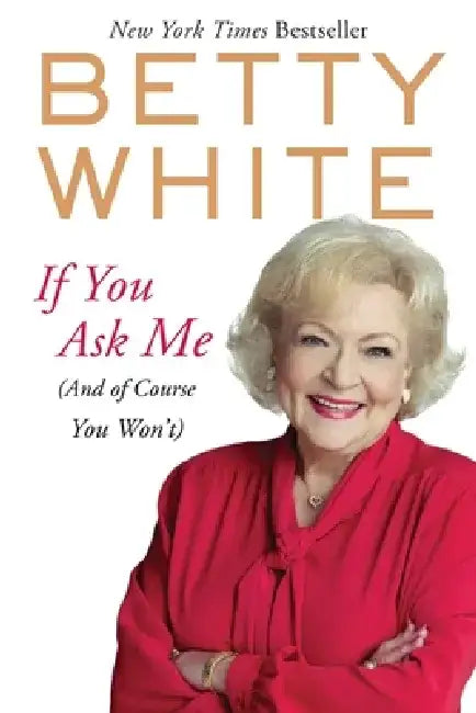 Buy If You Ask Me (English, Betty White) — BookShops.in