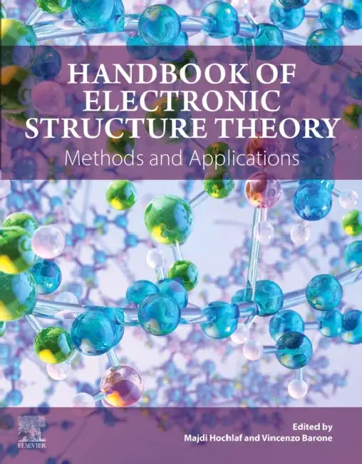 Buy Handbook of Electronic Structure Theory (English, Majdi Hochlaf | Vincenzo Barone) — BookShops.in