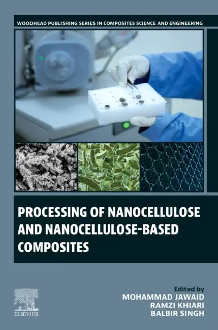 Buy Processing of Nanocellulose and Nanocellulose-Based Composites (English, Mohammad Jawaid | Ramzi Khiari | Balbir Singh) — BookShops.in