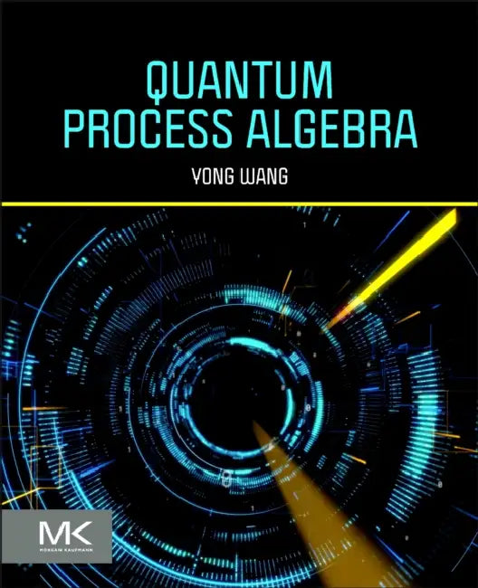 Buy Quantum Process Algebra (English, Yong Wang) โ BookShops.in