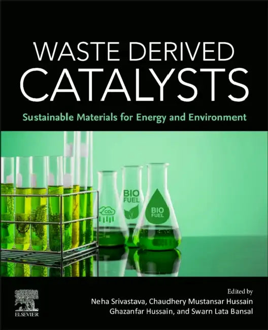 Buy Waste Derived Catalysts (English, Chaudhery Mustansar Hussain | Neha Srivastava | Chaudhery Ghazanfar Hussain) — BookShops.in