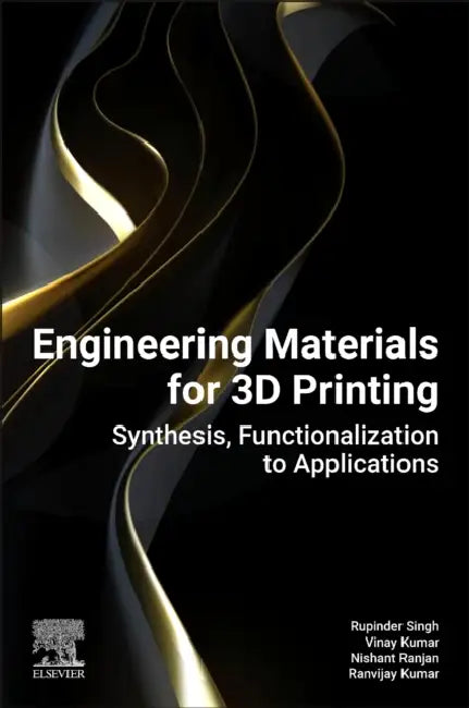 Buy Engineering Materials for 3D Printing (English, Rupinder Singh | Vinay Kumar | Nishant Ranjan) — BookShops.in