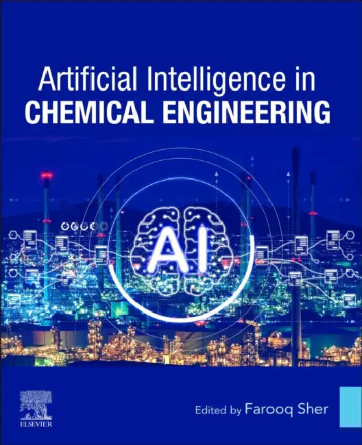 Buy Artificial Intelligence in Chemical Engineering (English, Farooq Sher) — BookShops.in
