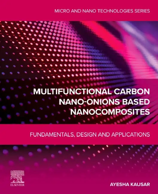 Buy Multifunctional Carbon Nano-Onions Based Nanocomposites (English, Ayesha Kausar) — BookShops.in