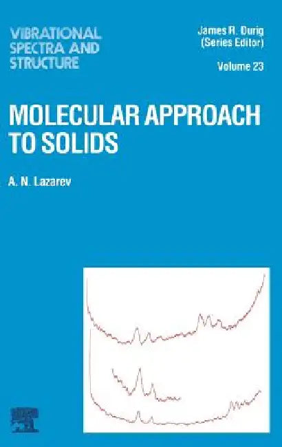 Buy Molecular Approach to Solids (English, A. N. Lazarev | J. R. Durig) — BookShops.in