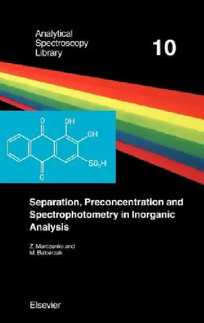 Buy Separation, Preconcentration and Spectrophotometry in Inorganic Analysis (English, Z. Marczenko | Maria Balcerzak | E. Kloczko) — BookShops.in