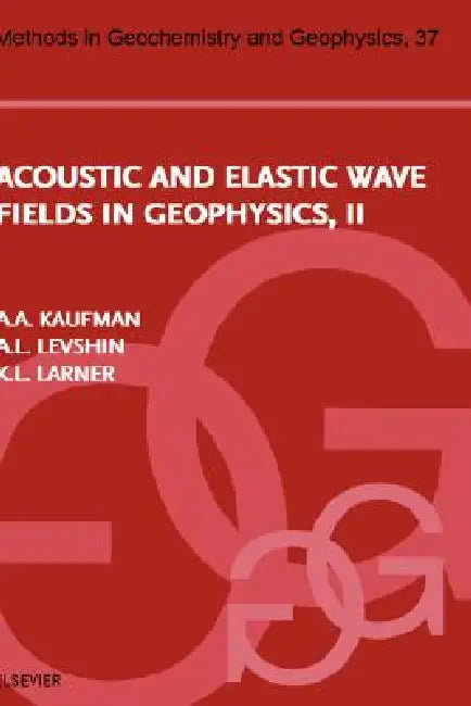 Buy Acoustic and Elastic Wave Fields in Geophysics, Part II | by A. L. Levshin | K. L. Larner | Avital Kaufman | Elsevier Science | by A. L. Levshin | K. L. Larner | Avital Kaufman | Elsevier Science | by A. L. Levshin | K. L. Larner | Avital Kaufman | Elsevier Science | by A. L. Levshin | K. L. Larner | Avital Kaufman | Elsevier Science | by A. L. Levshin | K. L. Larner | Avital Kaufman | Elsevier Science | by A. L. Levshin | K. L. Larner | Avital Kaufman | Elsevier Science | by A. L. Levshin | K. — BookShops.in