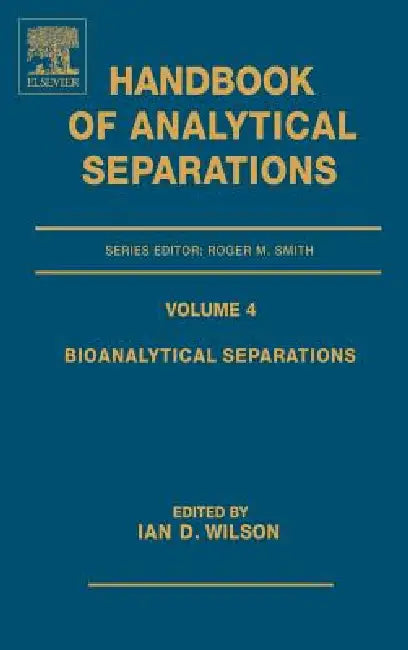 Buy Bioanalytical Separations (English, Ian D. Wilson) — BookShops.in
