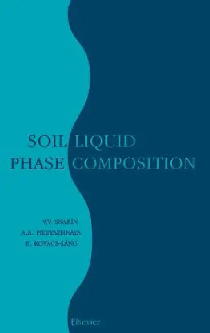 Buy Soil Liquid Phase Composition (English, V. V. Snakin | A. a. Prisyazhnaya | E. Kovács-Láng) — BookShops.in