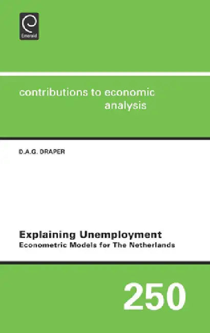 Buy Explaining Unemployment (English, D. a. G. Draper) — BookShops.in